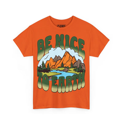 CLOWS BE NICE TO EARTH Heavy Cotton Tee